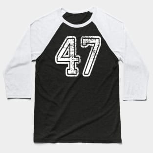 Number 47 Grungy in white Baseball T-Shirt